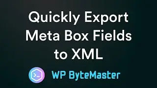 Quickly Export Meta Box Fields to XML