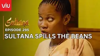 VIUSASA: SULTANA EPISODE 295