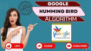 What is the Google Hummingbird algorithm? | When was the Hummingbird algorithm introduced? 