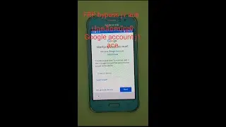 ปลดล็อค Gmail Samsung j1 ace update 2020