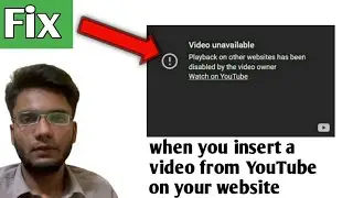 How to fix video unavailable playback on other websites has disabled by.. owner watch on Youtube