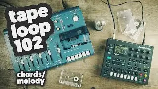 TAPE LOOP 102: How to use it for chords/melody [tutorial]