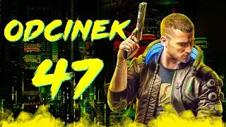 FAIL ROKU JUŻ NA STARCIE XDD | Cyberpunk 2077 PL [#47]