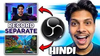 How to Record Gameplay & Webcam Separately in OBS Studio (Full Guide HINDI)