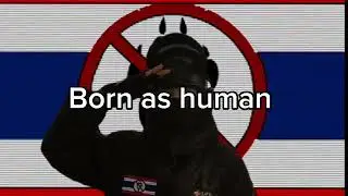 Anti-furry semi-edit | Born As Human [OLD]