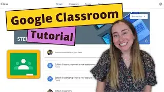 GOOGLE CLASSROOM Tutorial for Teachers | Learn How to Use Google Classroom for Beginners