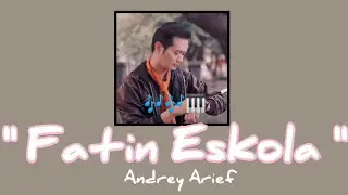 Letra musika foun husi Andrey Arief