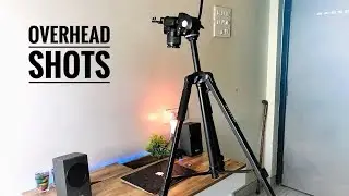 DIY - Overhead Shots with just a Tripod