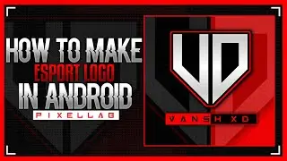 How to Make Esports/Mascot Text Logo  On Android!
