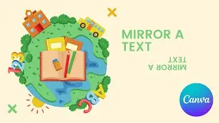 How to Mirror Text in Canva | Step-by-Step Tutorial