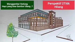 Arsitektur 52 - Membuat sketsa bangunan Gedung Perspektif •|| Gambar Teknik