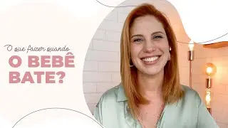 E quando a criança menor de 3 anos bate?