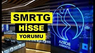 Smart Güneş Enerjisi Hisse Yorumu - YENİ SMRTG Teknik Analiz Hedef Fiyat