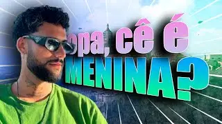 O ULTIMO ROMANTICO DA TERRA MOSTRANDO SUAS HABILIDADES! Opa, cê é menina?