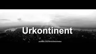 How to pronounce Urkontinent in German