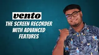Vento Review | The Screen Recorder With Advanced Features