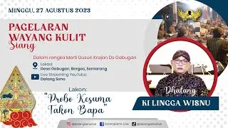 #LiveStreaming #Wayangkulit Siang Ki Lingga Wisnu - PROBO KESUMA TAKON BAPA