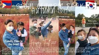 FAMILY TIME AT SEOUL OLYMPIC PARK NAKITA KO PERSONAL ANG SQUID GAME DOLL😍!AUTUMN2021|KOR-PHILFAMILY