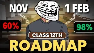 Class 12TH : November to February Roadmap to Score 98% 🔥 | After Diwali Roadmap for class 12 