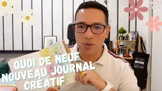 QUOI DE NEUF MATHIEU - NOUVEAU ART JOURNAL CREATIF 🤗