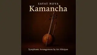 Kamancha (Instrumental Symphonic Arr.)