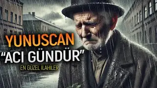 YUNUSCAN - ACI GÜNDÜR | İlahiler, Ezgiler, En Güzel İlahiler