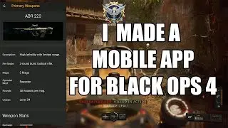 I MADE A MOBILE APP FOR BLACK OPS 4 (Black Ops 4 Companion)