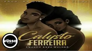 Calysto Ferreira - Amando Essa Mulher (VUSSO Semba 2018)