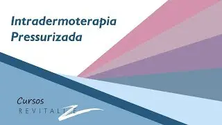 Curso: INTRADERMOTERAPIA PRESSURIZDA - O que é?