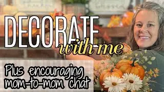 🍁Fall Decorating Motivation 🍂Encouragement for Hard Days of Motherhood & Homemaking #homemadesimple
