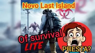 NOVO JOGO-LAST ISLAND OF SURVIAL LITE