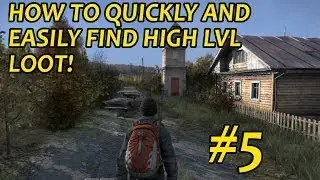 DayZ Standalone - Ultimate Guide For Fast High LvL Loot - #5