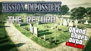 Mission Impossible THE RETURN | Gta 5 Original Series
