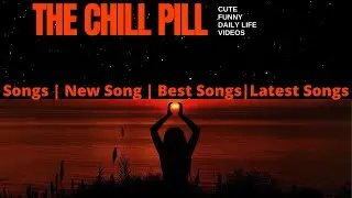 Songs | New Song | Best Songs | Latest Songs