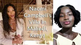 Reactions to Naomi Campbell's Luxury Villa in Malindi, Kenya | House Tour | Architectural Digest