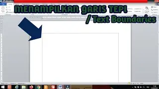 MENAMPILKAN GARIS TEPI / TEXT BAOUNDARIES PADA MICROSOFT WORD