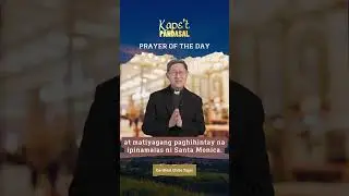 Prayer of the Day | Kape't Pandasal | August 27, 2024 | Luis Antonio G. Cardinal Tagle