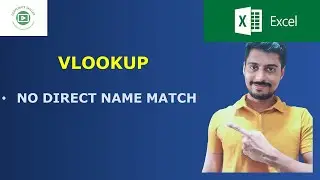 How to use vlookup in excel ? | Names in both the tables doesn't exactly match