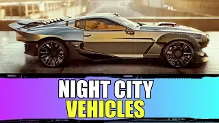 Cyberpunk 2077 Cars - EVERYTHING You Need to KNOW!