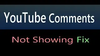 How to fix YouTube replies/comments not showing or not working