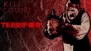 Terrifier (2016) - Kill Count