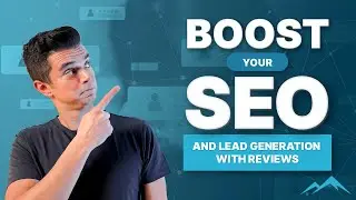 Boost Your SEO and Lead Generation with Reviews