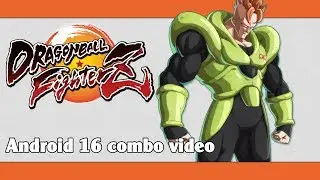 DBFZ: Android 16 combo video