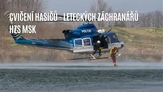 Letečtí záchranáři z řad hasičů HZS MSK cvičili záchranu z vody pomocí vrtulníku, 19.-21.3.2024