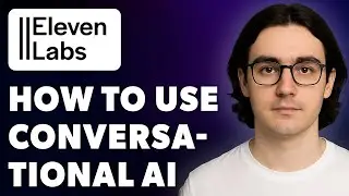 How To Use Elevenlabs Conversational Ai For Beginners [2025 Guide]