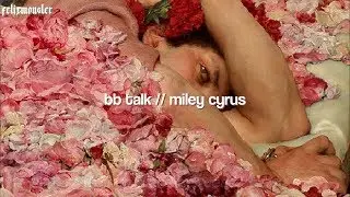 Miley Cyrus — BB Talk // (Sub. Español)