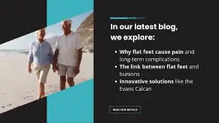 Flat Foot Disorders & Evans Procedure Solutions
