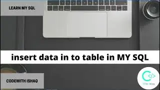 how to Insert Data Into table in MySQL tutorial