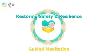 Guided Meditation - Restoring Safety & Resilience (Nervous System Grounding)