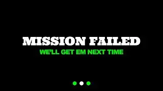 Mission Failed We'll Get Em Next Time - Call of Duty Sound Effect (HD)